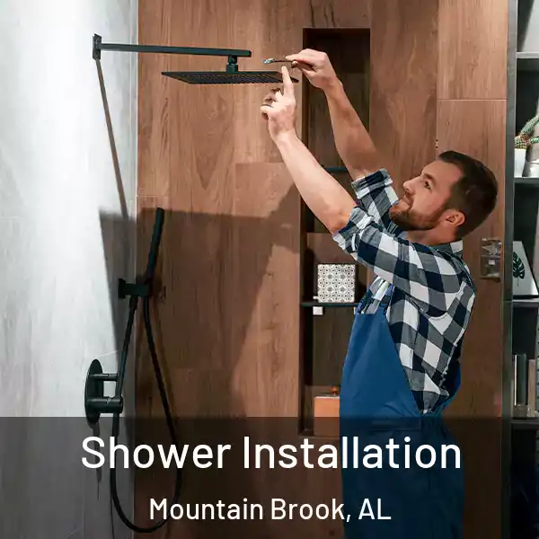  Shower Installation Mountain Brook, AL